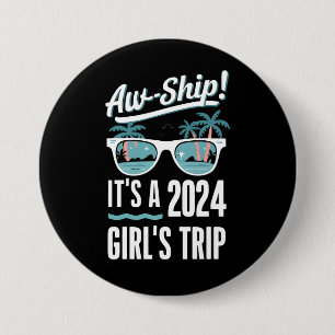 Åh skepp Det är en tjejresan 2024 Tjejcruising gru Knapp
