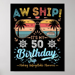 Åh Skepp! Det är min 50-årsdagstripp Födelsedagskr Poster