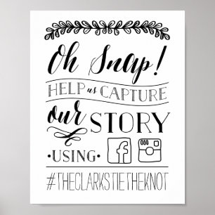 Åh, Snap! Bröllop Hashtag Sign Black and White Poster