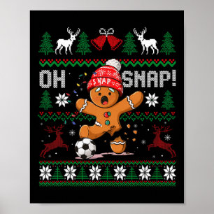 Åh Snap Fotboll Gingerbreadman Jul Fuljul Xmas Poster