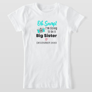 Åh, Snap! Jag ska bli en stor syster. T Shirt
