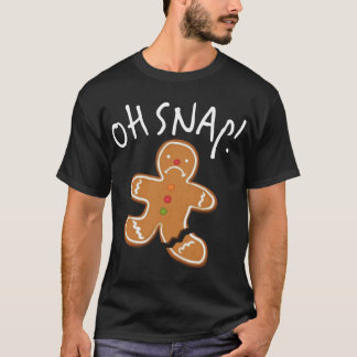 Åh, Snap! Pepparkaksgubbe Cookie Funny Broken Leg  T Shirt