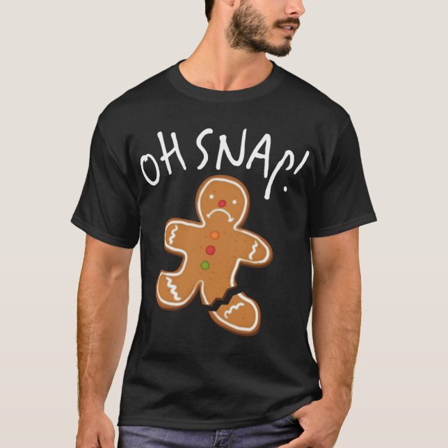 Åh, Snap! Pepparkaksgubbe Cookie Funny Broken Leg  T Shirt (Framsida)
