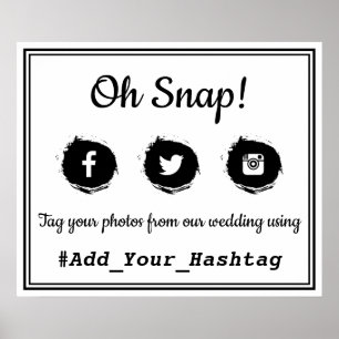 Åh, Snap! Social Media Hashtag Bröllop-tecken Poster