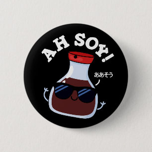 Ah Soy Funny Soy Sauce Pun Mörk BG Knapp