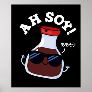 Ah Soy Funny Soy Sauce Pun Mörk BG Poster