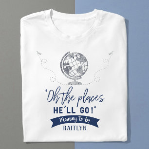 "Åh, Ställen han kommer att gå!" Travel Karta Baby T Shirt
