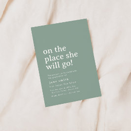 Åh, Stället hon kommer att gå på Grad Party-inbjud Inbjudningar