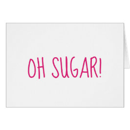 Åh Sugar glömde födelsedagspresent/ årsdag rosa Hälsningskort