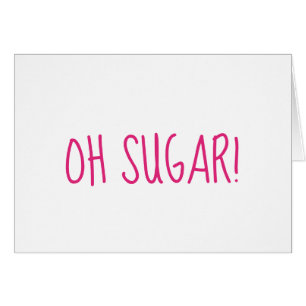 Åh Sugar glömde födelsedagspresent/ årsdag rosa Hälsningskort