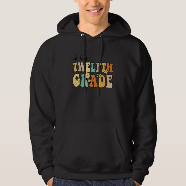 Åh, tolfte Klass Groovy Back to school Lärare Hoodie (Framsida)