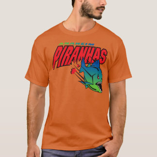 Ahaheim Piranhas T Shirt