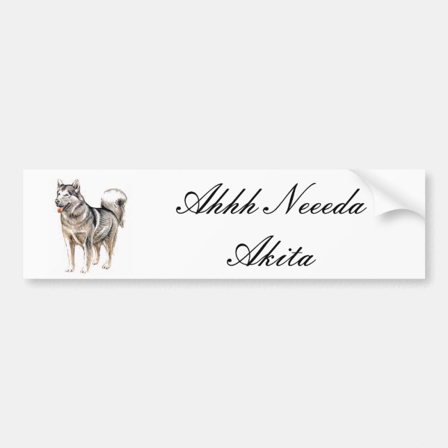 Ahhh Neeeda Akita Bumper Sticker Bildekal (Framsidan)