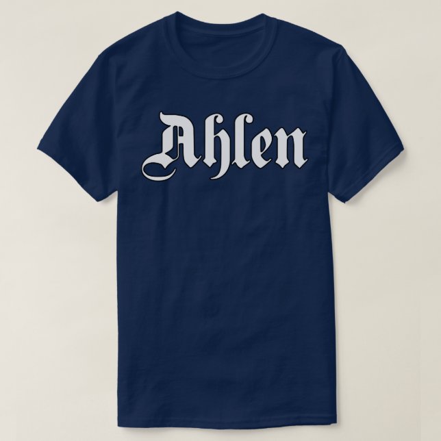Ahlen skriven med gotiskt typsnitt t shirt (Design framsida)