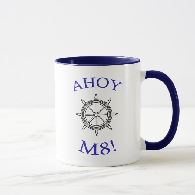 "AHOY M8!" mugg! Mugg (Höger)