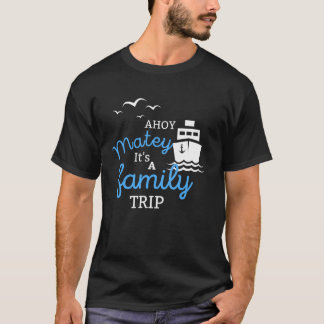 Ahoy Matey.. Det är en familjefynj Resa T Shirt