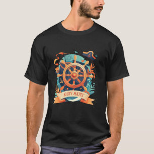 Ahoy Matey-uttalande för pirater och sjömän på He T Shirt
