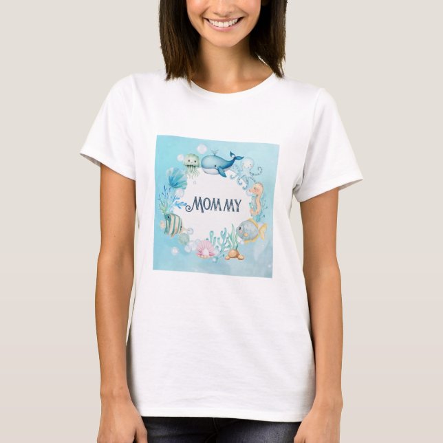 Ahoy! Under Sea Mamma to be Baby Shower Shirt T Shirt (Framsida)