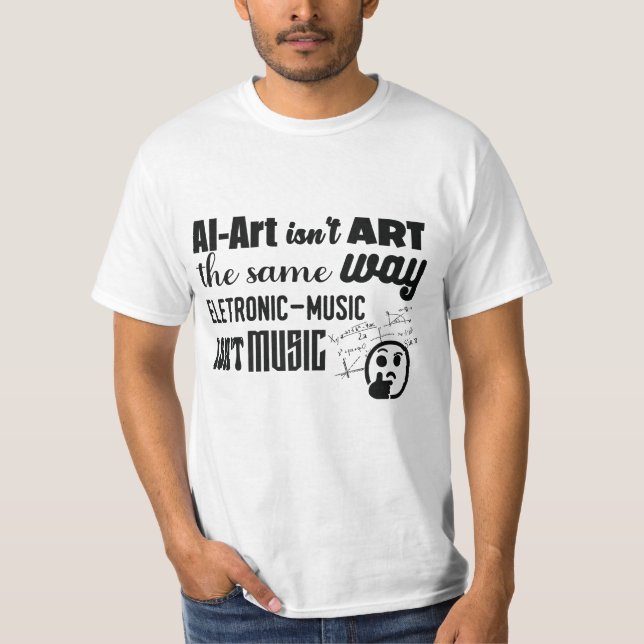 AI-Art Ins är inte på samma sätt som... T Shirt (Framsida)