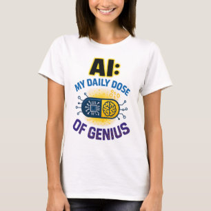 AI Daily Genius - Smart dos av intelligens T Shirt