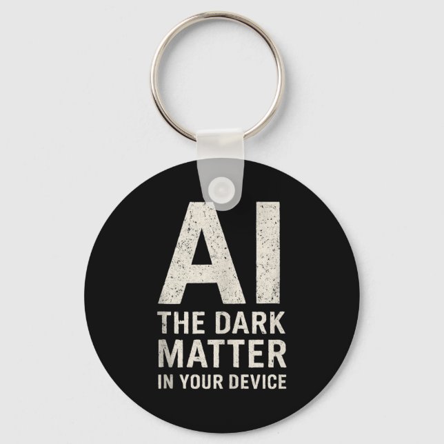 Ai Dark Ogy _ Science &amp; Tech Gift Slogan Tank  Nyckelring (Framsida)