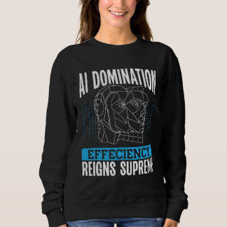 Ai Domination Efficiency Reigns Supreme Backprint  T Shirt