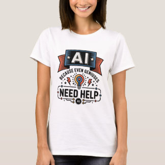 AI Genial Humor Tech Citat Design T Shirt