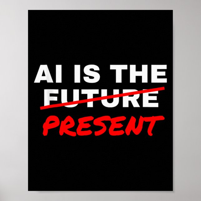 Ai Is The Future Strikethrough Present Engineer Sp Poster (Framsidan)