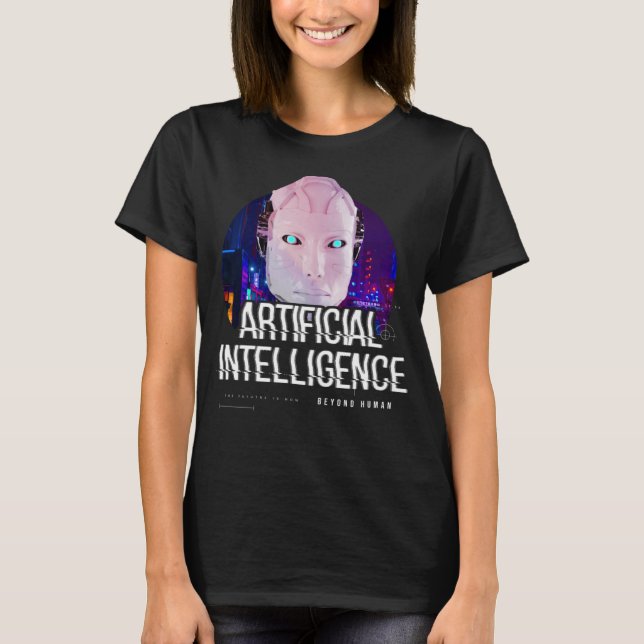 AI Robot Artificial Intelligence Future Human T Shirt (Framsida)
