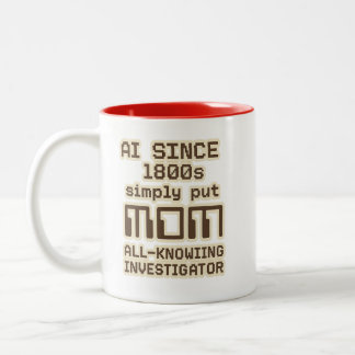 AI Since 1800s – MOM All-Knowing Investigator  Två-Tonad Mugg