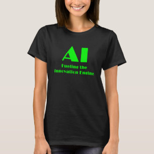 AI som driver innovationsmotorn T Shirt
