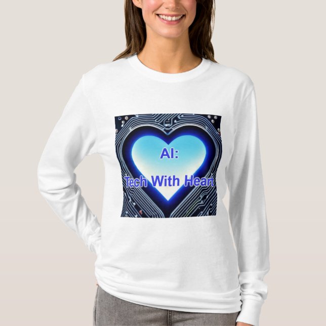AI: Tech with Heart Women's Long Sleeve White T Shirt (Framsida)