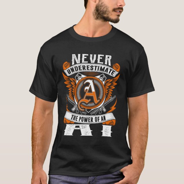 AI - Underskatta aldrig Personligen T Shirt (Framsida)