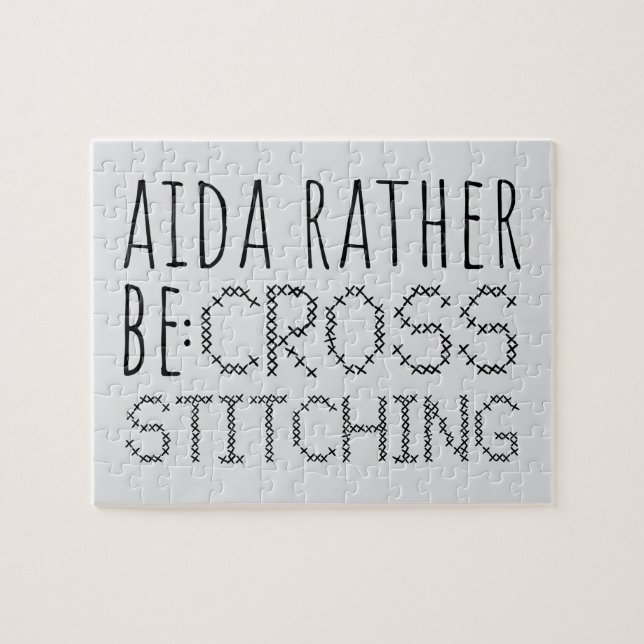 Aida Rather Be Cross Stitching Fun Pussel (Horisontell)