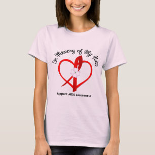 AIDS i minne av min brorsdotter Tee Shirt