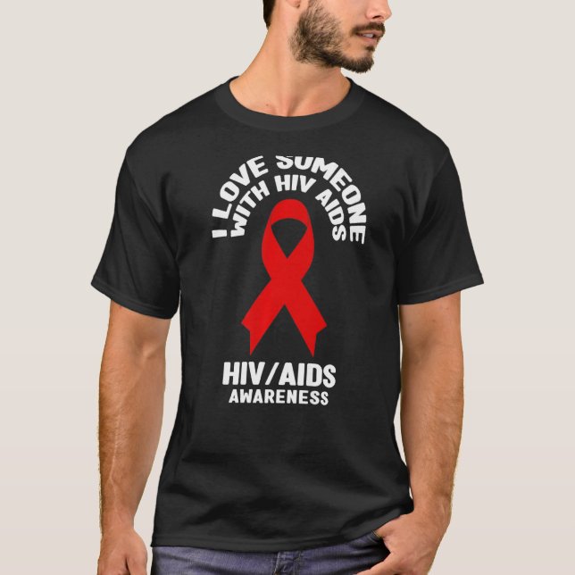 AIDS-medvetenhet i Kärlek någon med hiv-aids-medve T Shirt (Framsida)