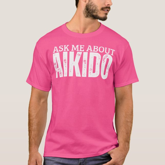 Aikido Coach frågar mig om Aikido T Shirt (Framsida)