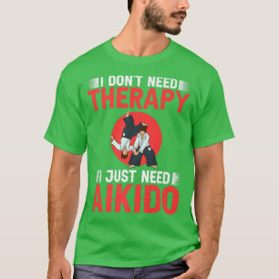 Aikido Martial Arts Fighter Beginner Training Japa T Shirt