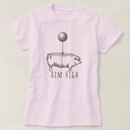 Aim High Cute Pig and Balloon Inspirational T Shirt