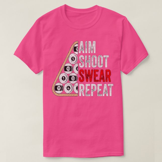 Aim Shoot Swear Repeat 4 T Shirt (Design framsida)