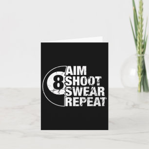 Aim Shoot Swear Repeat 8 Boll Bassäng Billiards Pl Kort