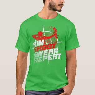 Aim Shoot Swear Repeat Archery Archer Gift T Shirt