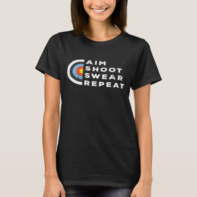 Aim Shoot Swear Repeat Archery Costume Archer  Arc T Shirt (Framsida)