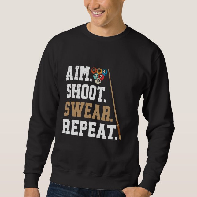 Aim Shoot Swear Repeat - Bassäng Billiard Lång Ärmad Tröja (Framsida)