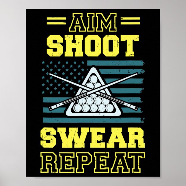 Aim Shoot Swear Repeat Billiards Bassäng Bord Amer Poster (Framsidan)