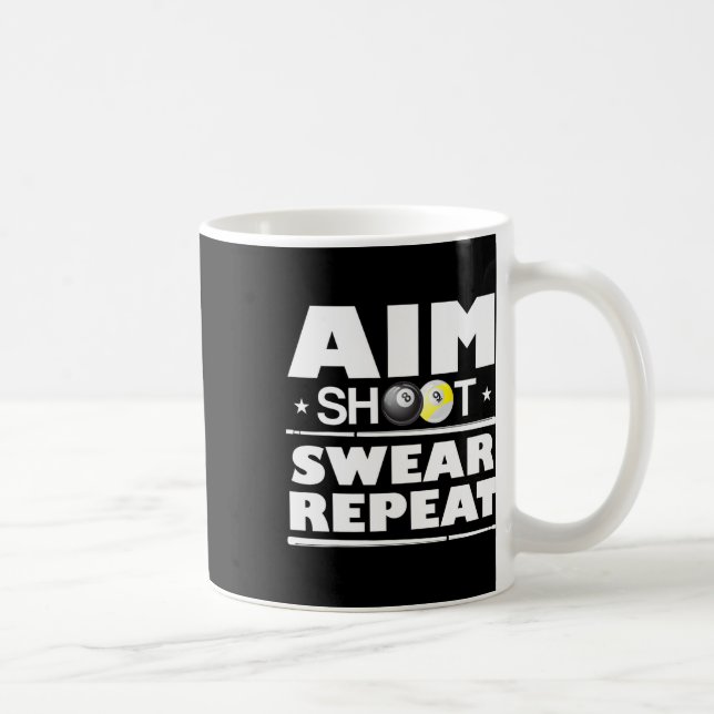 Aim Shoot Swear Repeat Billiards Funny Bassäng Bil Kaffemugg (Höger)