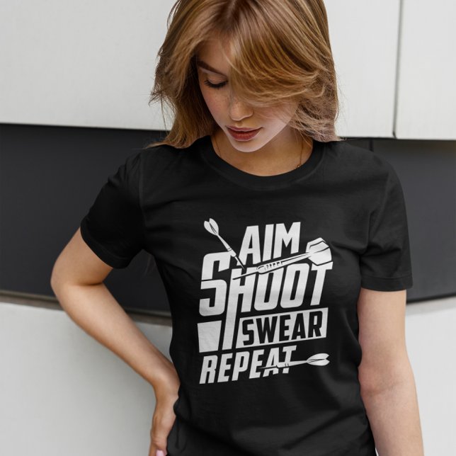 Aim Shoot Swear Repeat - Dart Player T Shirt (Skapare uppladdad)