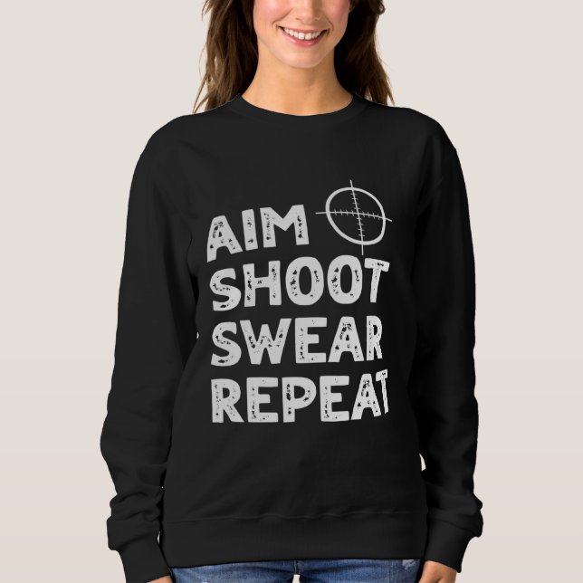 Aim Shoot Swear Repeat  Deer Hunting Saying T Shirt (Framsida)