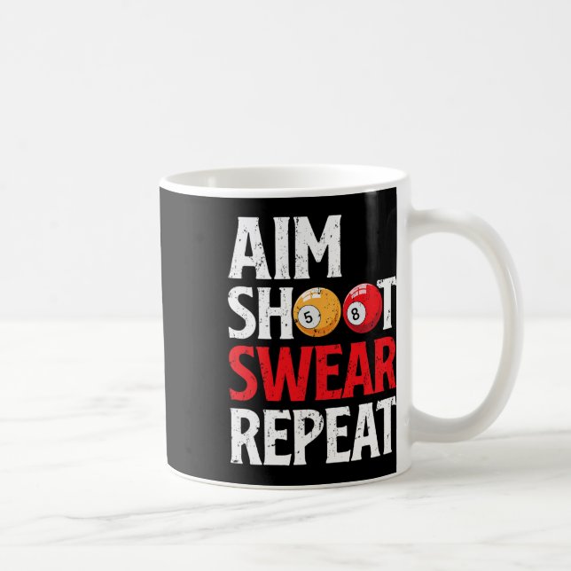 Aim Shoot Swear Repeat Funny Bassäng Player Billia Kaffemugg (Höger)