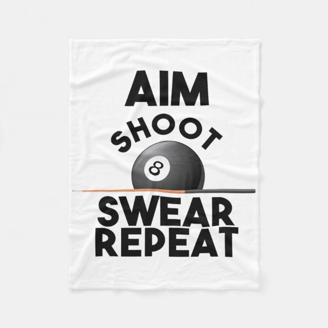 Aim Shoot Swear Repeat - Funny Billiards - 8 Boll Fleecefilt (Framsidan)